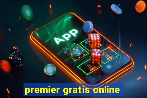 premier gratis online